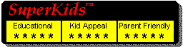 Educational value = 5/5, Kid appeal = 5/5, Ease of Use=5/5